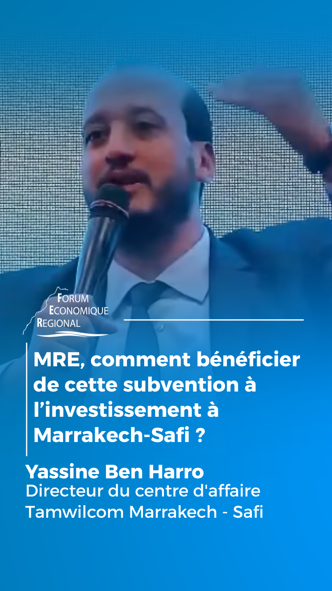 Comment les MRE souhaitant investir dans la région de Marrakech-Safi peuvent-ils bénéficier d’une subvention ? | Forum Économique Régional